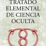 Tratado Elemental de Ciencia Oculta – Papus PDF Gratis